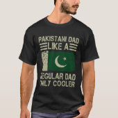 Pakistani Dad Like a Regular Dad Only Cooler Dad T-Shirt (Vorderseite)