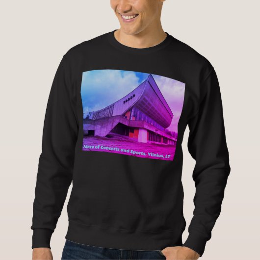Palace of Concerts and Sports - Vilnius, Lithuania Sweatshirt (Vorderseite)