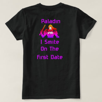 Paladin Smite beim ersten Date T-Shirt