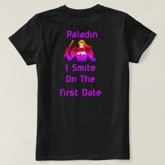 Paladin Smite On First Date T-Shirt (Design Rückseite)