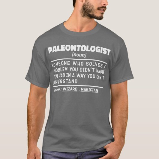 Paläontologe Noun Dinosaurier Lover Cool Fossilien T-Shirt (Vorderseite)
