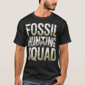 Paläontologie der FossilienjagdFossilien S2 (113) T-Shirt (Vorderseite)