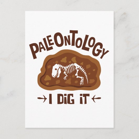 Paläontologie I Dig It Paläontologe Dinosaurier Bo Postkarte (Vorderseite)