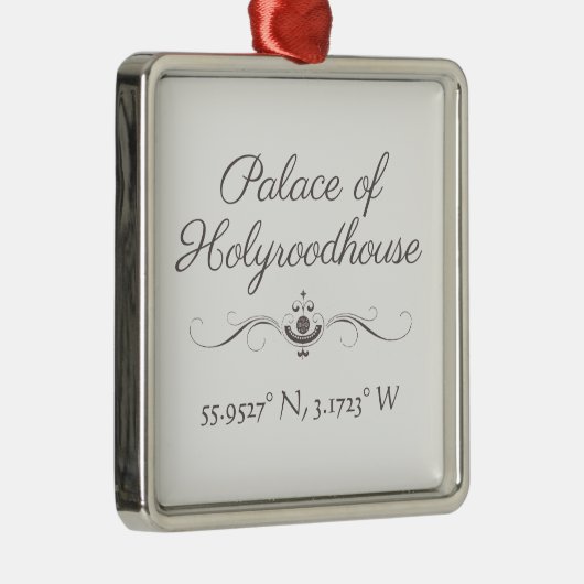 Palast des Holyroodhouse Latitude Longitude Ornament Aus Metall (Rechts)
