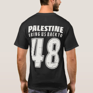 Palästina bringt uns 1948 zur palästinensischen Fr T-Shirt