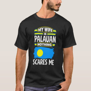 Palau Palauan Palau Flag Meine Frau ist Palauan T-Shirt
