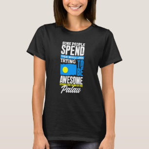 Palau Palauan Palau Flag Zitat T-Shirt