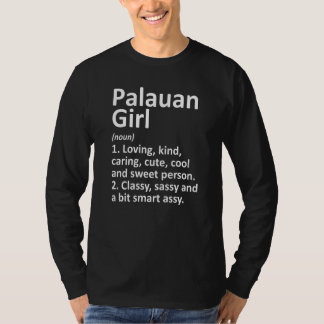 Palauan Girl Palau Country Zuhause Roots Abstieg T-Shirt