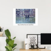 Palazzo Da Mula Venedig von Claude Monet Poster (Heimbüro)