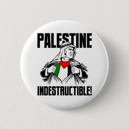 Palestine_Indestructible_by_Latuff2 Button (Vorderseite)