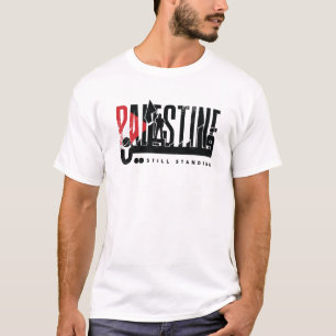 palestine noch Stehend T-Shirt