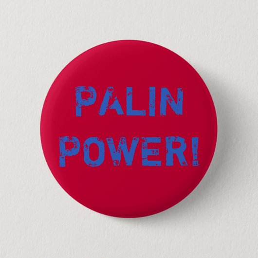 PALIN POWER! BUTTON (Vorderseite)