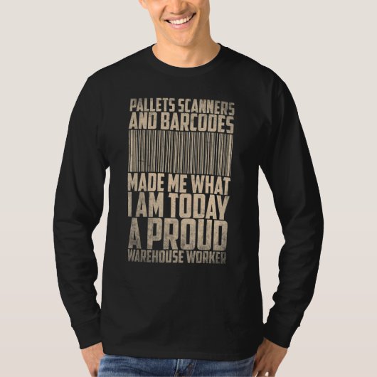 Pallets scanners and barcodes proud warehouse work T-Shirt (Vorderseite)