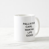 PALLIATIVMEDIZIN… DAS LEBEN GUT MACHEN KAFFEETASSE (VorderseiteRechts)