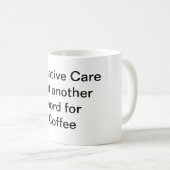 PALLIATIVMEDIZIN GERADE EIN ANDERES WORT FÜR KAFFEETASSE (VorderseiteRechts)