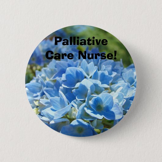 Palliativmedizin-Krankenschwester! knöpft Button (Vorderseite)