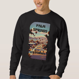 Palm Springs, Kalifornien Sweatshirt