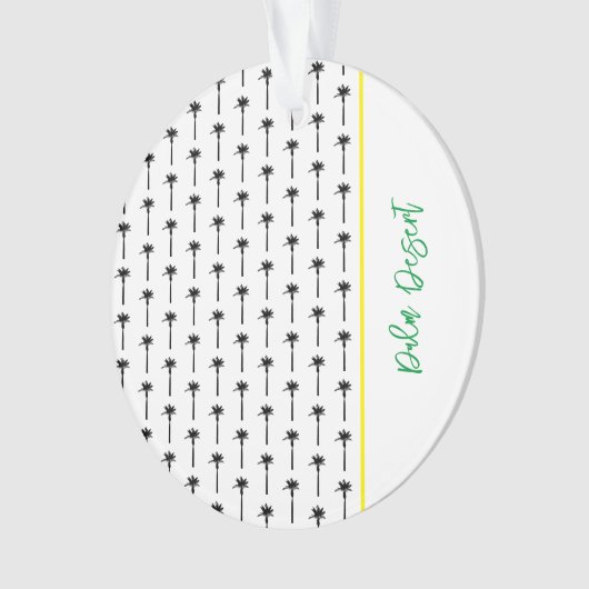 Palm Tree Pattern Travel LOCATION Wüste Chic Ornament (Vorderseite)