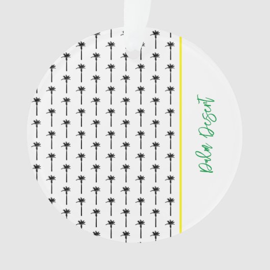 Palm Tree Pattern Travel LOCATION Wüste Chic Ornament (Vorderseite)