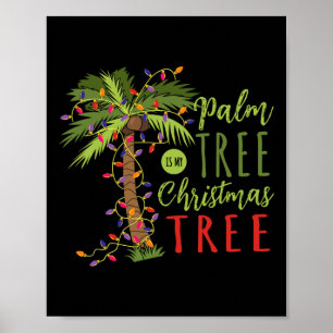 Palmbaum ist mein Weihnachtsmann Tropical Sommer C Poster