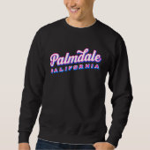 Palmdale CA Sweatshirt (Vorderseite)