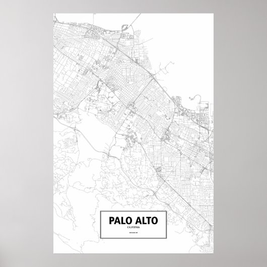 Palo Alto, Kalifornien (schwarz auf weiß) Poster (Vorne)