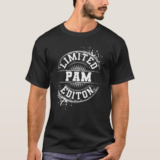 PAM Limited Edition Funny Personalisiert Name Gift T-Shirt (Vorderseite)