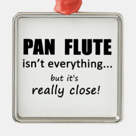 Pan Flute ist nicht alles Ornament Aus Metall