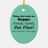 Pan Flute macht mich glücklich Keramik Ornament (Vorne)