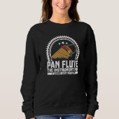 Pan Flute Musical Instrument 7 Sweatshirt (Vorderseite)