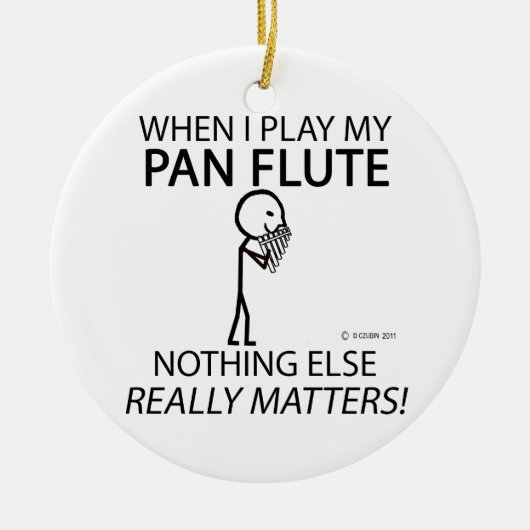 Pan Flute nichts anderes zählt Keramikornament (Vorne)