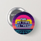 Pan: Mein Typ ist Ja Stolz Pixel Button (Vorne & Hinten)