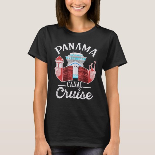 Panama Canal Cruise Men Women Boys and Girls Cruis T-Shirt (Vorderseite)