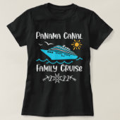 Panama Canal Family Cruise 2022 Urlaub T-Shirt (Design vorne)