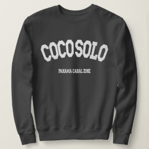 Panama Canal Zone: Coco Solo Sweatshirt