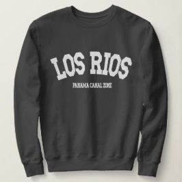 Panama Canal Zone: Los Rios Sweatshirt