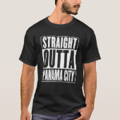 Panama City Straight Outta Panama City T-Shirt (Vorderseite)