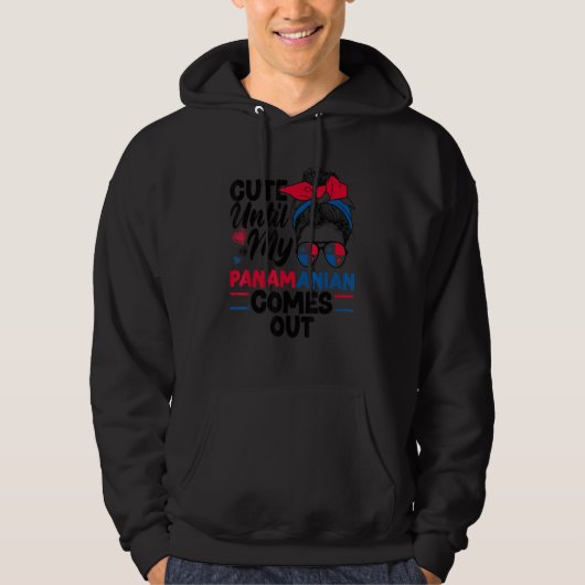Panama Panamanian Panama Cute Until My Panamanian  Hoodie (Vorderseite)
