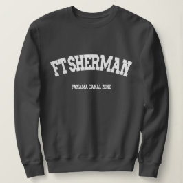 Panamakanal Zone: Ft. Sherman Sweatshirt