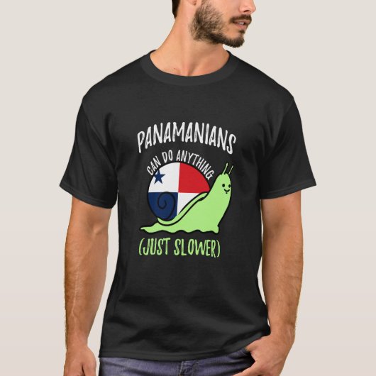 Panamanians Can Do Anything Just Slower Panama T-Shirt (Vorderseite)