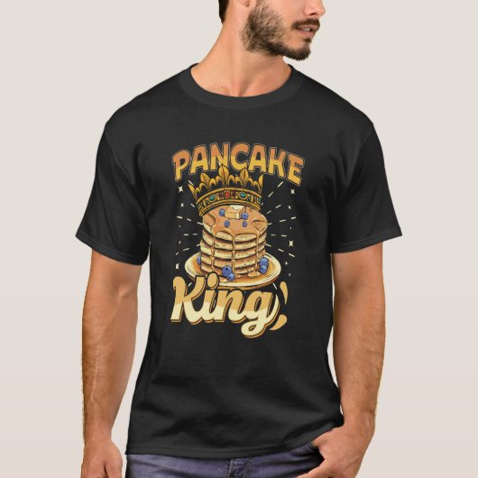 Pancake King Pancakes Quotes Costume Pancake T-Shirt (Vorderseite)