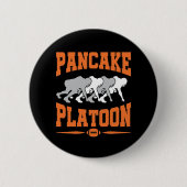 Pancake Platoon Football Offensive Line Lineman Button (Vorderseite)