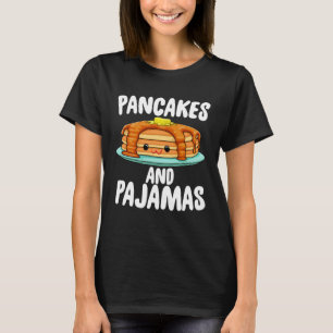Pancake und Pajamas Feinschmecker Brunch T-Shirt