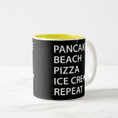 Pancakes Beach Pizza Ice Cream Repeat Zweifarbige Tasse (VorderseiteRechts)