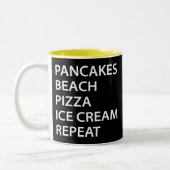 Pancakes Beach Pizza Ice Cream Repeat Zweifarbige Tasse (Links)