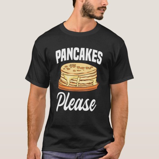 Pancakes Bitte frühstücken Flapjack Essen T-Shirt (Vorderseite)