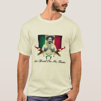 Pancho Villa "Tread on me, Tonto!" T-Shirt