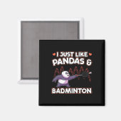Panda Badminton I Just Liebe Pandas Magnet (Vorderseite/Rückseite)