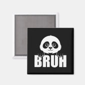 Panda Bruh Lustiges Zoo-Tier Liebhaber Für Männer Magnet (Vorderseite/Rückseite)