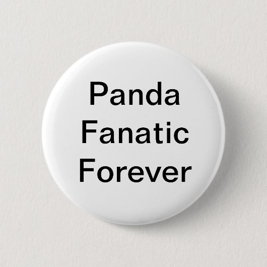 Panda-Fanatiker knöpfen für immer Button (Vorderseite)